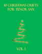 10 Christmas Duets for tenor sax (Vol. 1) P.O.D. cover